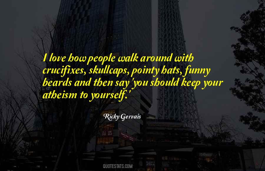 Love To Walk Quotes #1280505