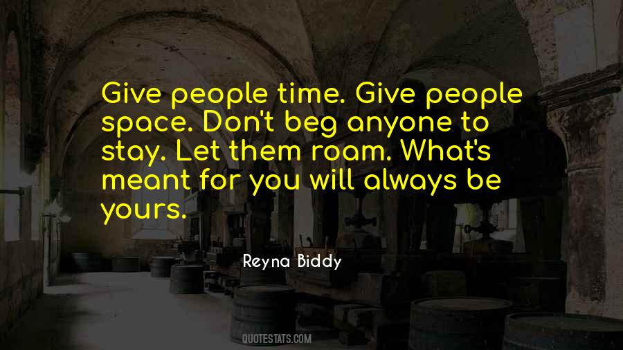 Give Time And Space Quotes #1422913