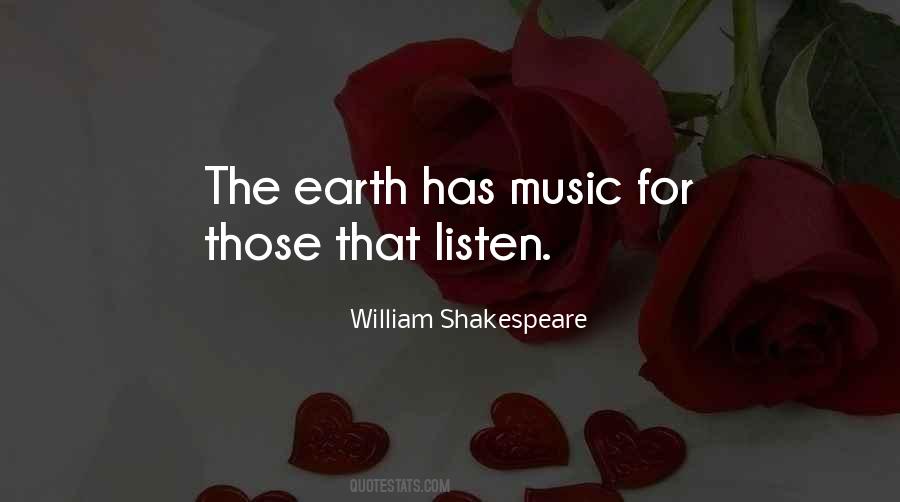 Quotes About Earth Has Music #1393941
