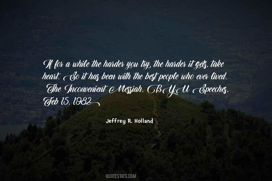 The Harder It Gets Quotes #1417556