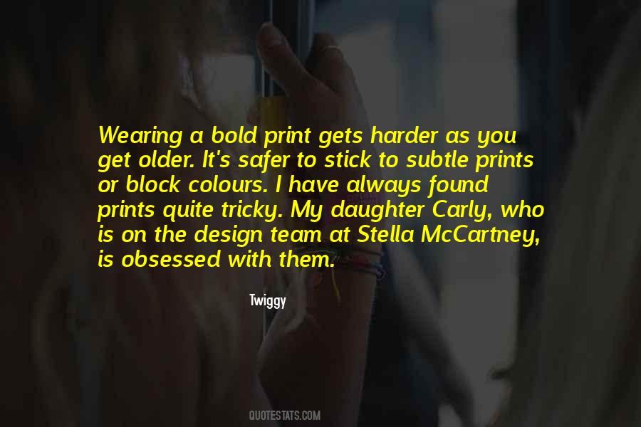 The Harder It Gets Quotes #1792907