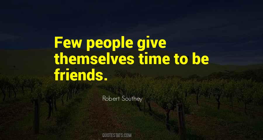 Give Time To Friends Quotes #1266726