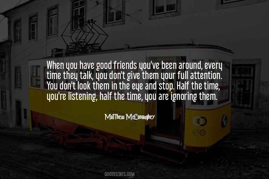 Give Time To Friends Quotes #892143