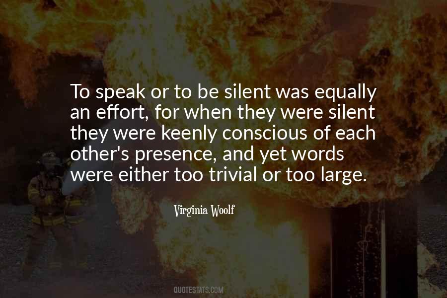 Silent Words Quotes #1046306