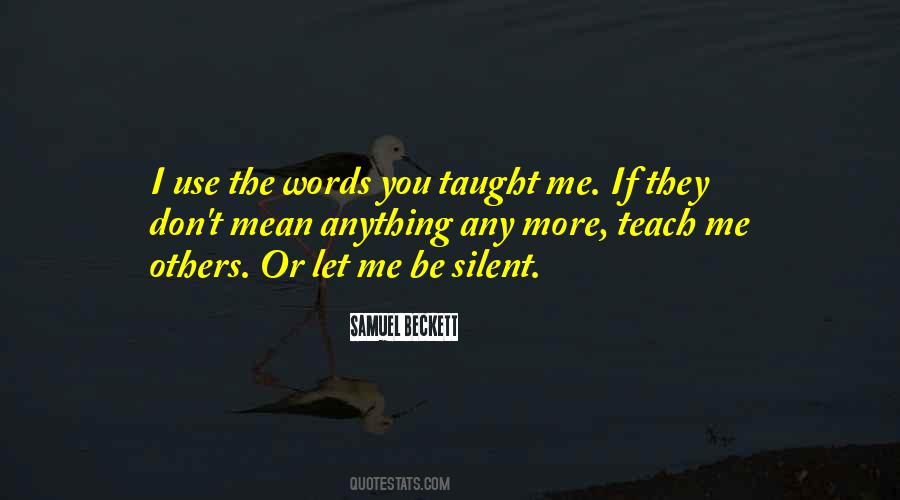 Silent Words Quotes #1492609