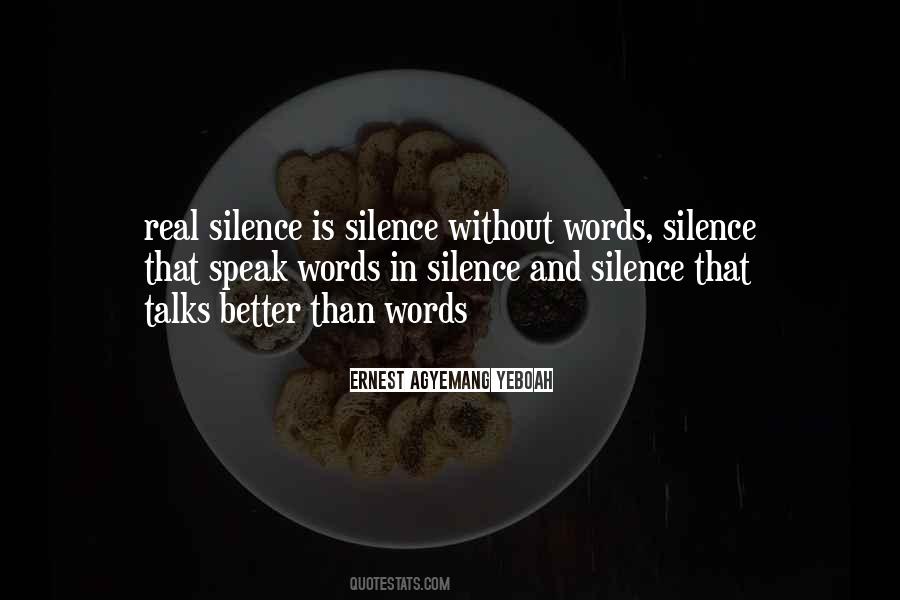 Silent Words Quotes #1725406