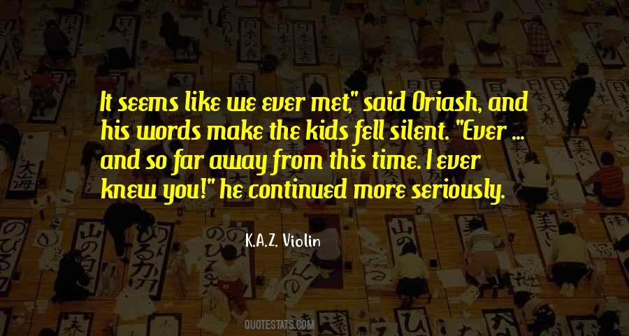 Silent Words Quotes #362029