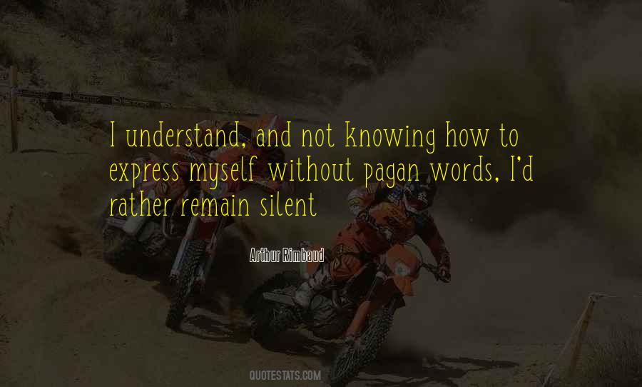 Silent Words Quotes #398519