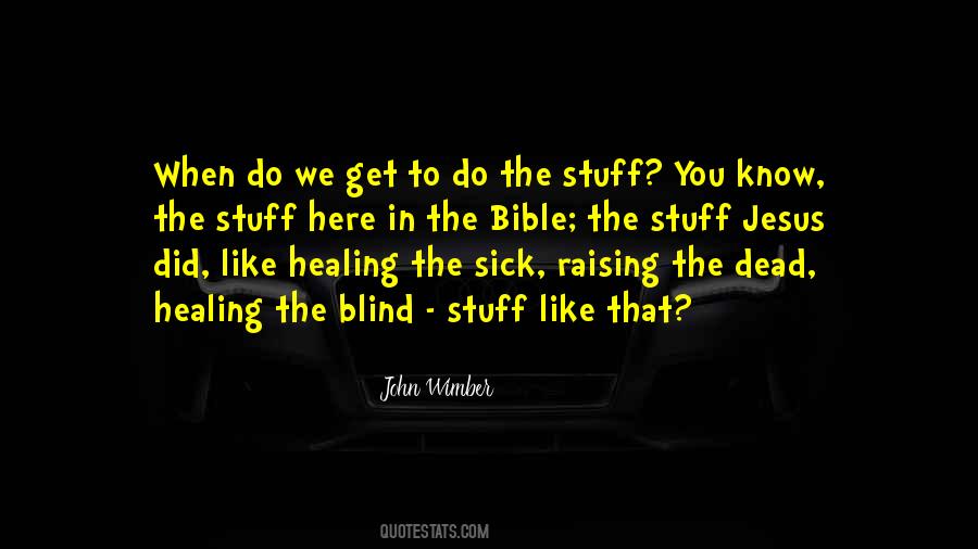 Healing Sick Quotes #551598