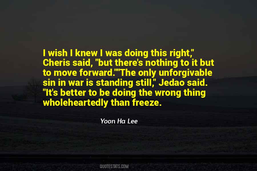I Wish I Was Better Quotes #1276025