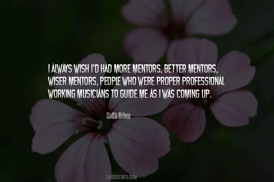 I Wish I Was Better Quotes #1306954