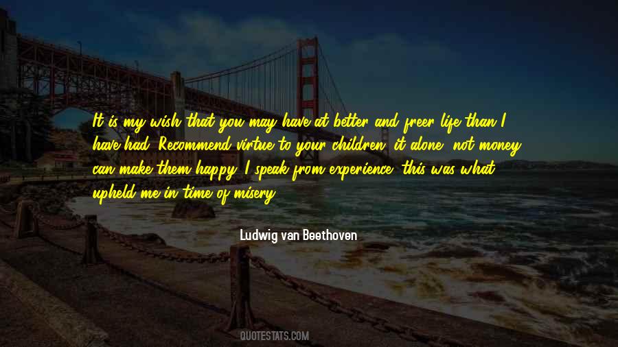 I Wish I Was Better Quotes #1572039