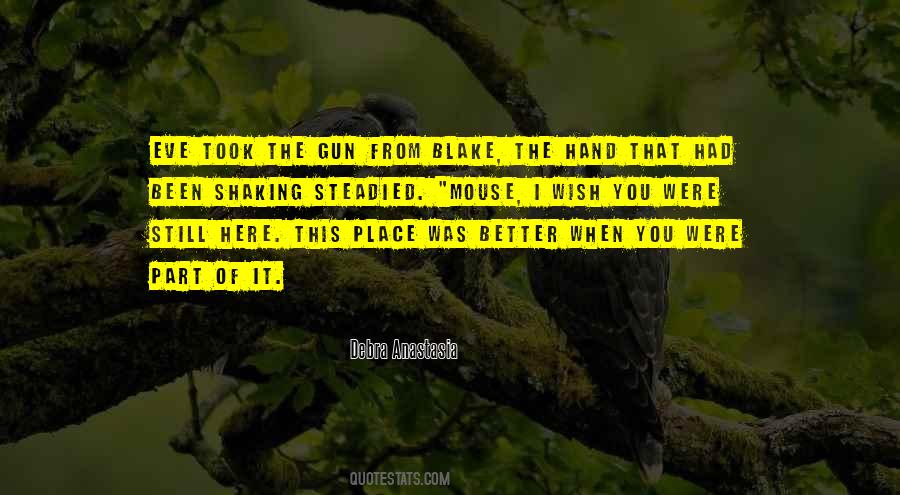 I Wish I Was Better Quotes #358543