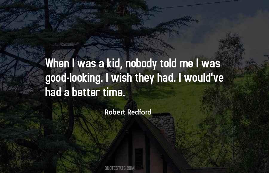 I Wish I Was Better Quotes #825094