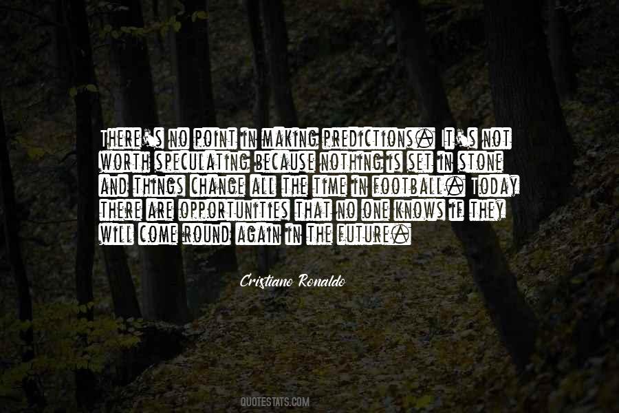 Change Will Not Come Quotes #1178128