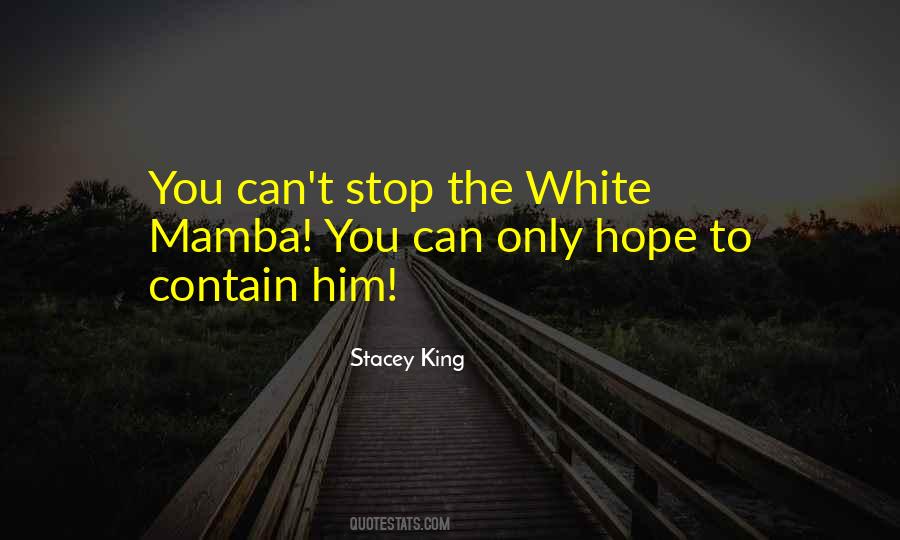 Only You Can Stop You Quotes #1094168