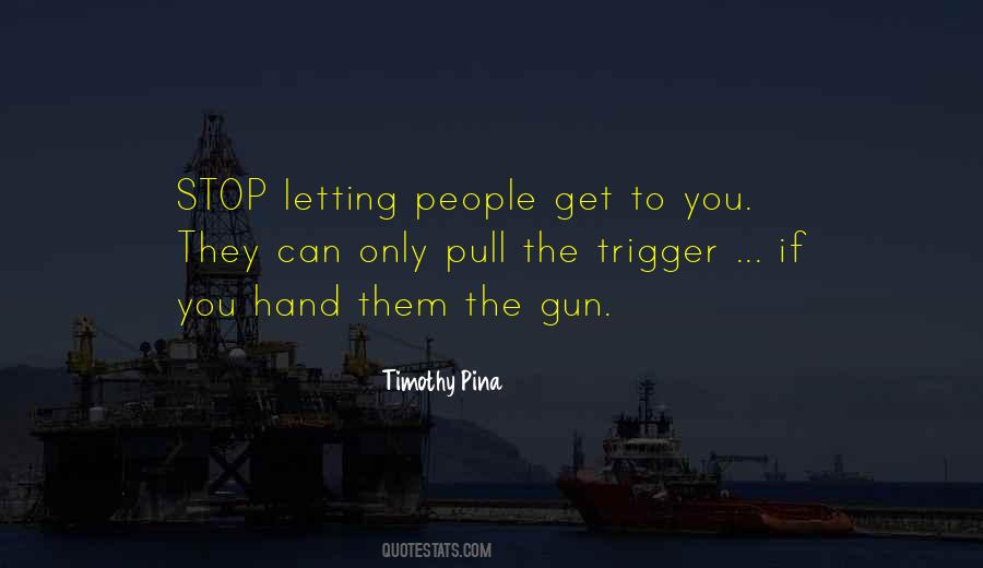 Only You Can Stop You Quotes #1430580