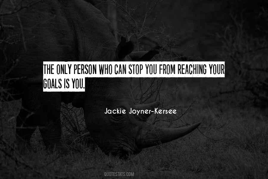 Only You Can Stop You Quotes #1688441