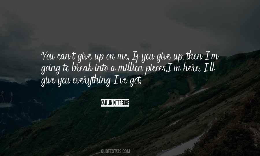 Give Up On Me Quotes #148412