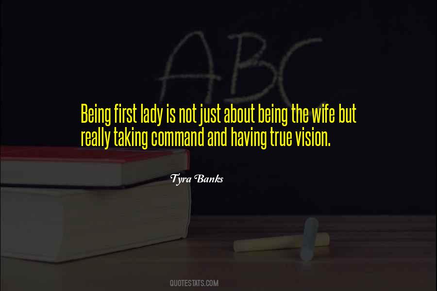 Quotes About Being A First Lady #1481330