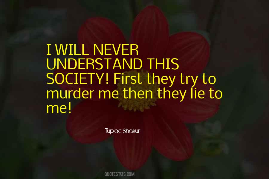 To Never Lie Quotes #309757