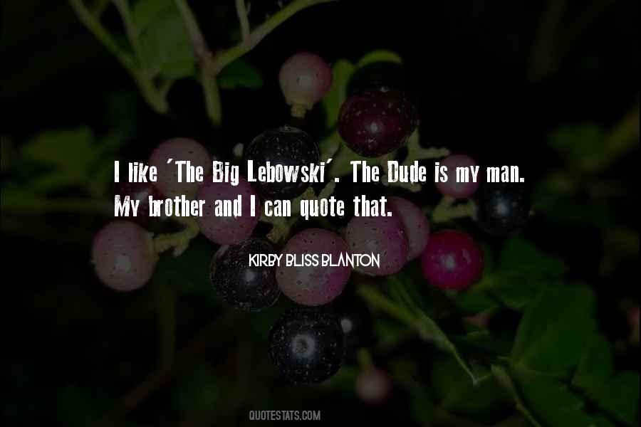 The Big Lebowski The Dude Quotes #204841