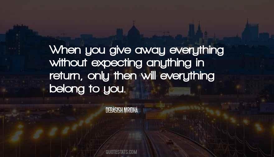 Give Without Expecting Anything In Return Quotes #1376527