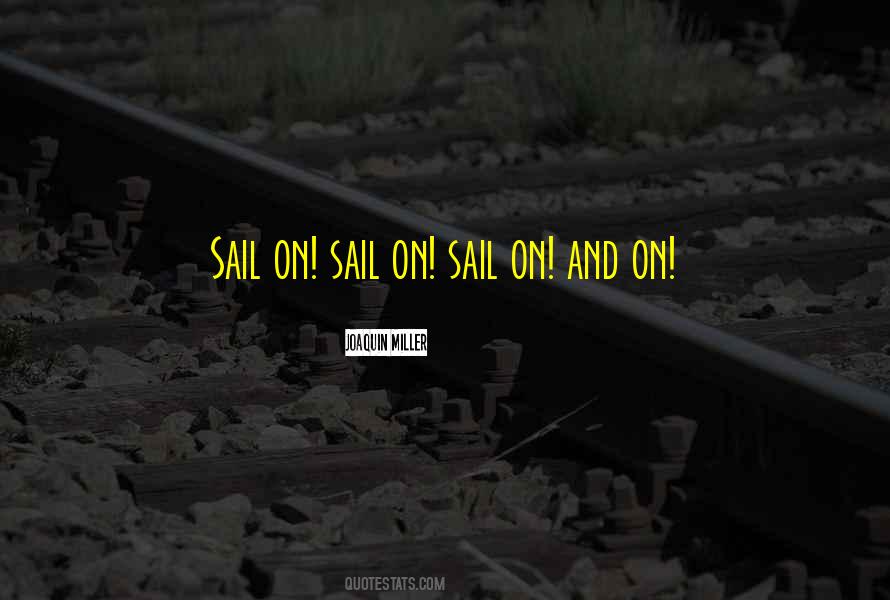 Sail On Quotes #1594867