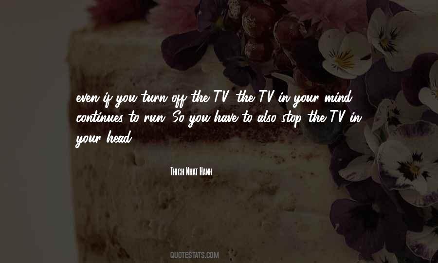 Turn Off The Tv Quotes #1489695