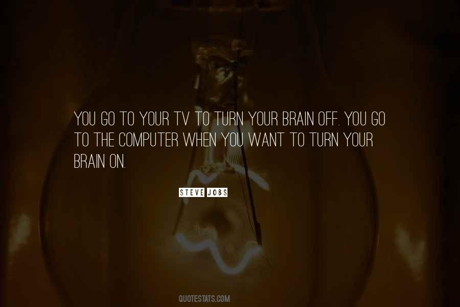 Turn Off The Tv Quotes #1720575