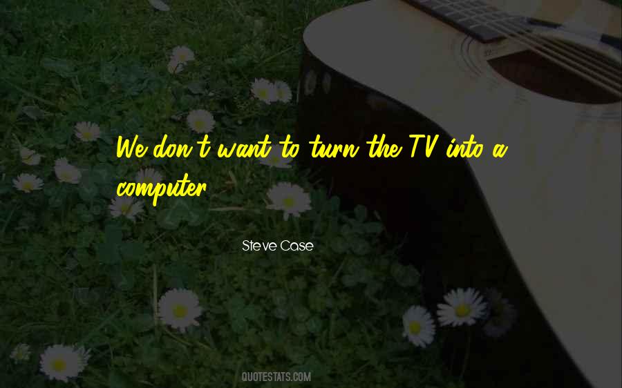 Turn Off The Tv Quotes #327672