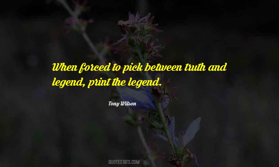 The Legends Quotes #199116