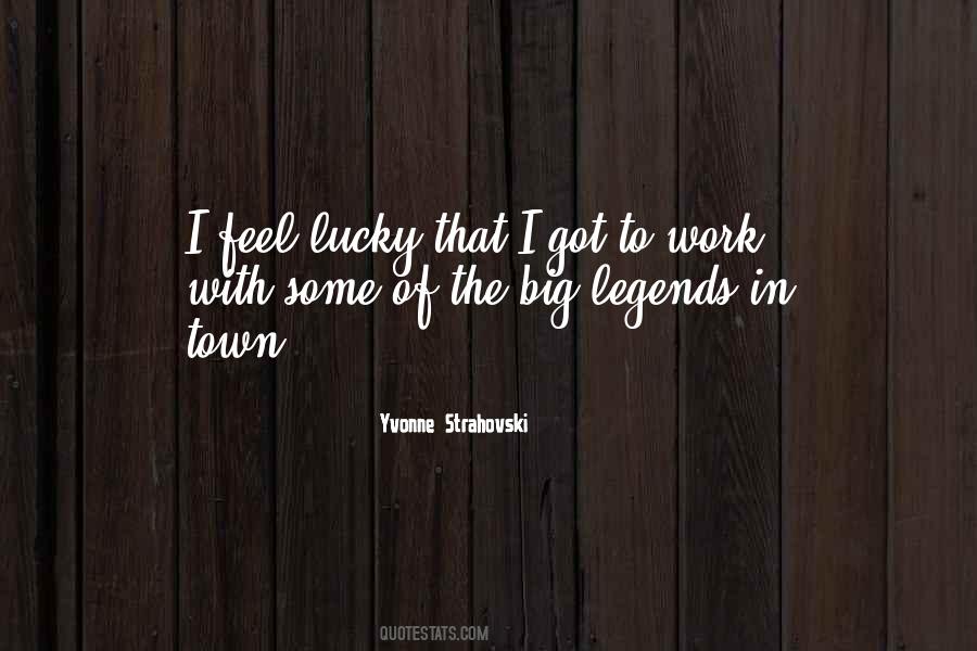The Legends Quotes #221265
