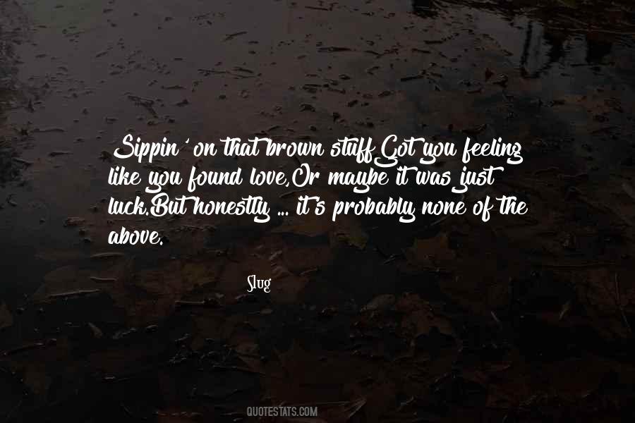 S Brown Quotes #27480