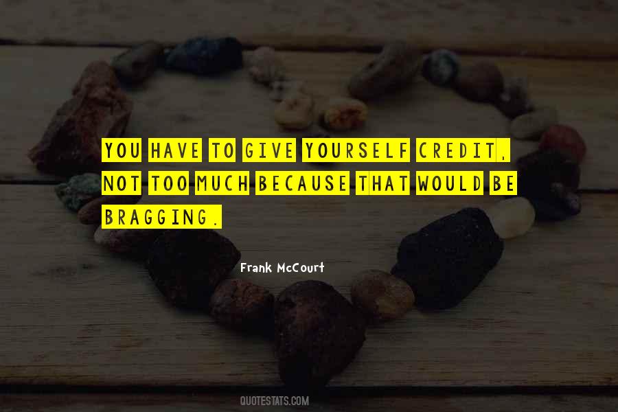 Give Yourself Credit Quotes #1445331