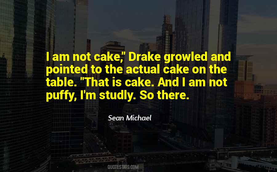 M Drake Quotes #1448723