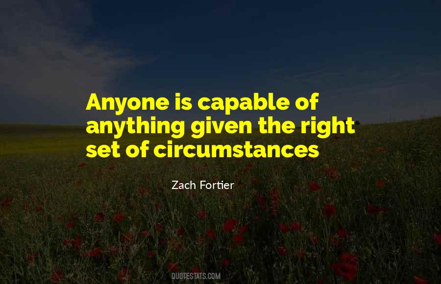 Given Circumstances Quotes #1282168