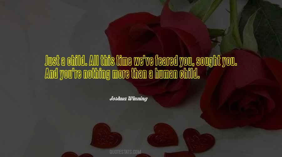 Nothing More Than You Quotes #11619