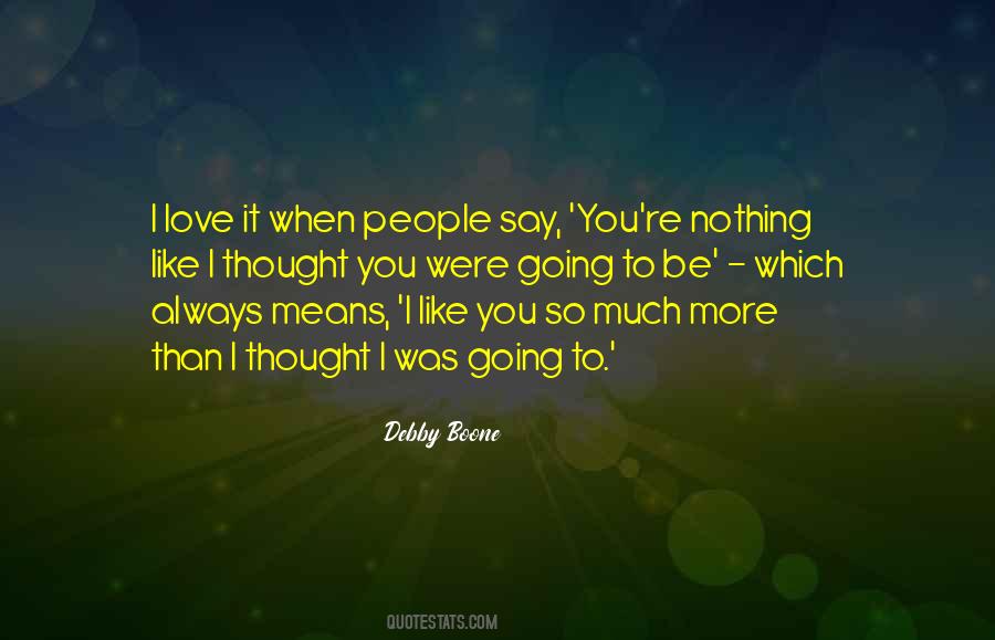 Nothing More Than You Quotes #949027