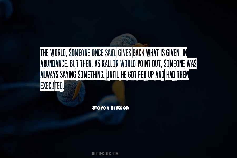Gives Back Quotes #1174062