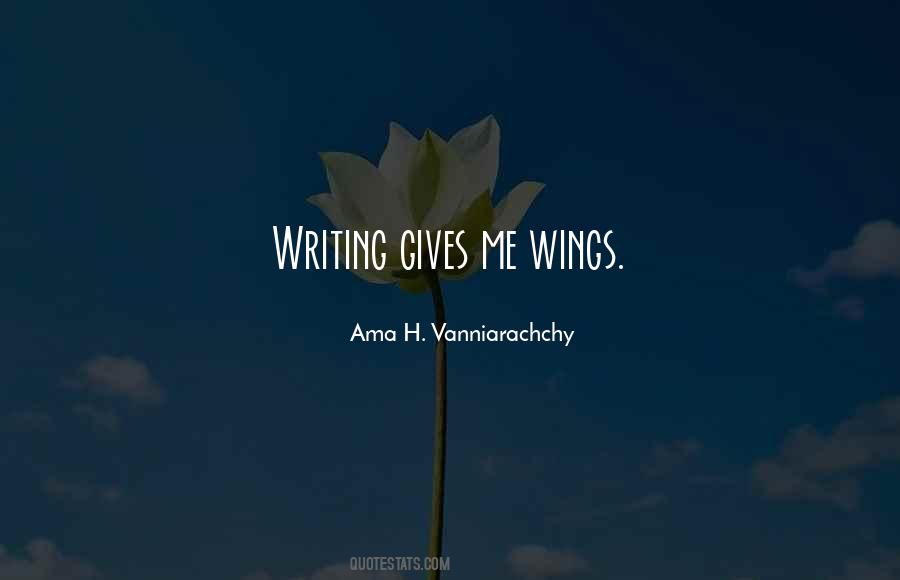 Gives Me Wings Quotes #1256198