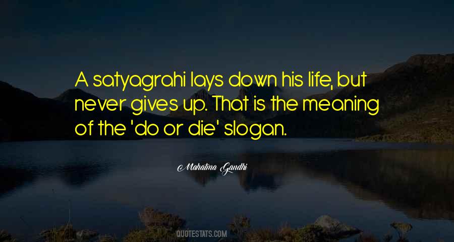 Gives Up Quotes #151874 Gives Up Quotes #151874