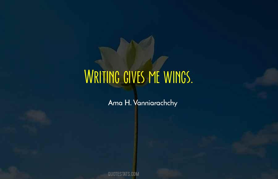 Gives You Wings Quotes #1256198