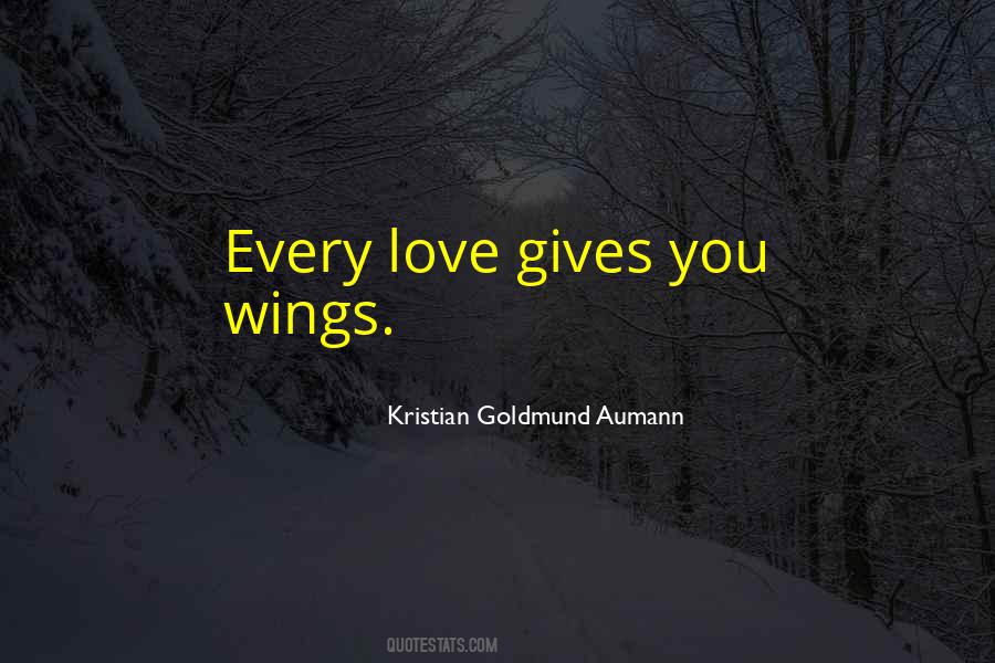Gives You Wings Quotes #1463262