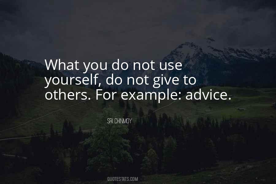 Giving Advice To Others Quotes #562606