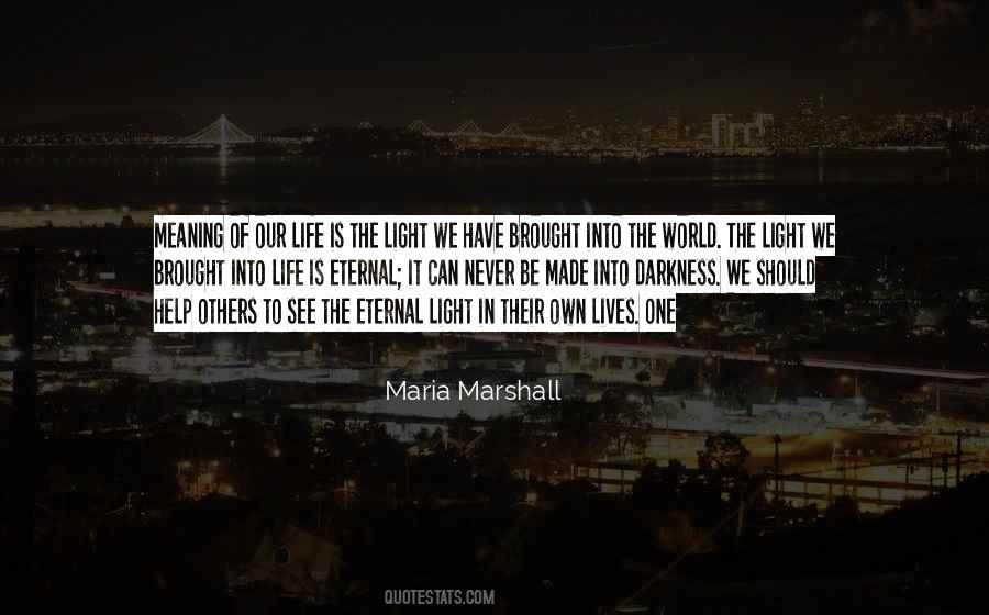 Light In Our Lives Quotes #1362165