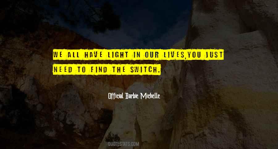 Light In Our Lives Quotes #324866