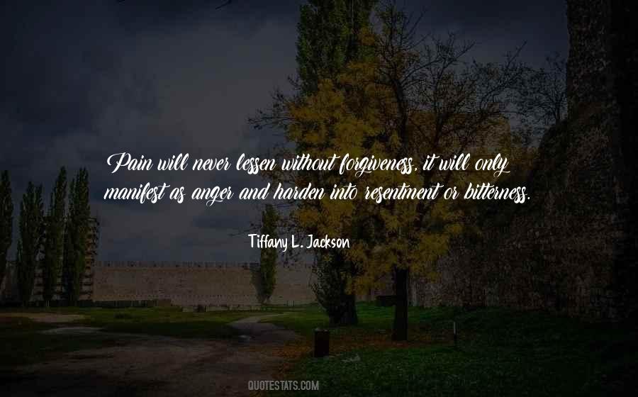 Bitterness Resentment Quotes #1300276