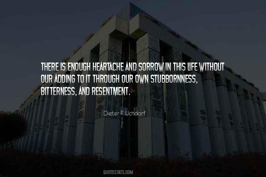 Bitterness Resentment Quotes #1693802