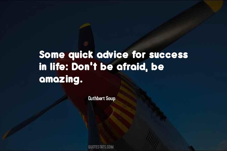 Amazing Advice Quotes #1626905